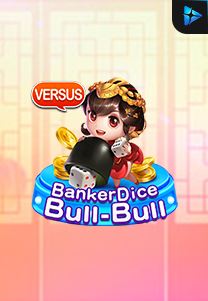 Bocoran RTP Banker Dice Bull Bull di Situs Ajakslot Generator RTP Resmi dan Terakurat