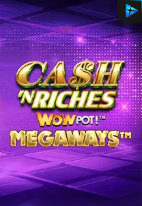 Bocoran RTP Cash 'N Riches Megaways™ di Situs Ajakslot Generator RTP Resmi dan Terakurat