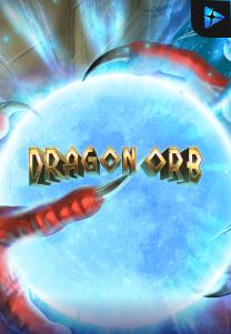 Bocoran RTP DRAGON ORB di Situs Ajakslot Generator RTP Resmi dan Terakurat